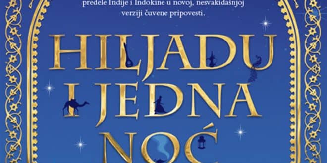 HILJADU I JEDNA NOĆ - RoditeljSrbija.com