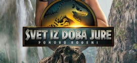 U PRODAJI KARTE ZA FILM “SVET IZ DOBA JURE – PONOVO ROĐENI”