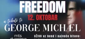 „FREEDOM“ – TRIBUTE KONCERT POSVEĆEN LEGENDARNOM DŽORDŽ MAJKLU 12. OKTOBRA U MTS DVORANI